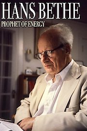 Hans Bethe: Prophet of Energy