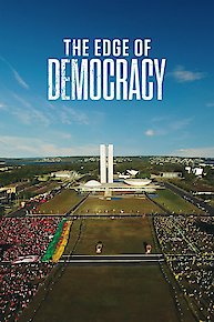 The Edge of Democracy