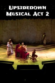 Upsidedown Musical Act 2