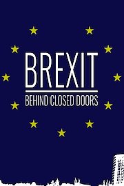 Brexit Behind Closed Doors
