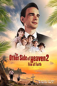 The Other Side Of Heaven 2: Fire Of Faith