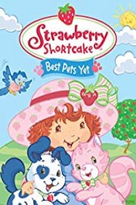 Strawberry Shortcake Best Pets Yet