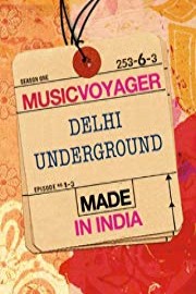 MUSIC VOYAGER Made in India: Delhi Underground