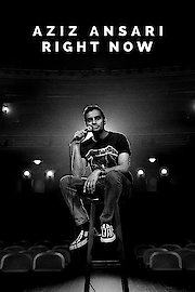 Aziz Ansari: Right Now