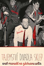 Tajemství Divadla Sklep aneb Manuál na záchranu světa