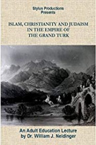 Islam, Christianity and Judaism: In the Empire of the Grand Turk