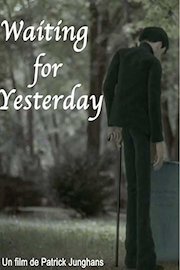Waiting for Yesterday