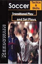 Tactics and Skills - Transitional Play and Set Plays