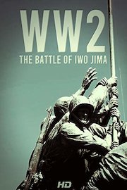 WW2: The Battle Of Iwo Jima