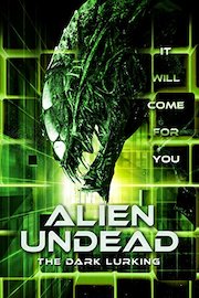 Alien Undead - The Dark Lurking