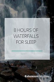 8 Hours of Waterfalls for Sleep