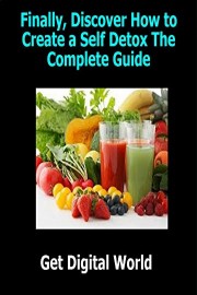 Self Detox The Complete Guide