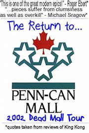 Penn Can Mall 2002 Dead Mall Tour