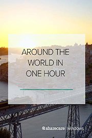 Around the World in One Hour