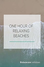One Hour of Relaxing Beaches