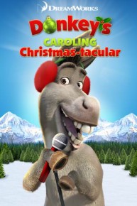 Donkey's Caroling Christmastacular (Short)