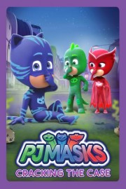 PJ Masks Cracking The Case