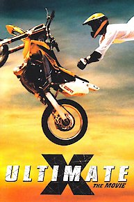 Ultimate X: The Movie