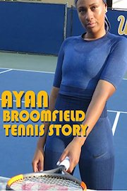 Ayan Broomfield Tennis Story