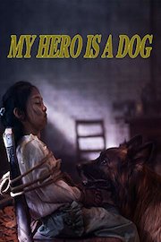 My Hero is A Dog