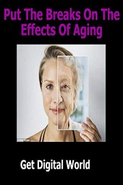 Put The Breaks On The Effects Of Aging