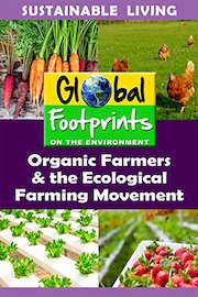 Global Footprints - Organic Farmers & The Ecological Farming Movement