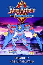 King Arthur and the Knights of Justice - Episode 12 - Vipers Phantom
