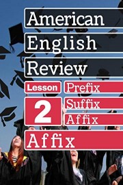 Prefix, Suffix, Affix Lesson 2