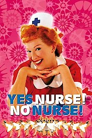 Yes Nurse! No Nurse!