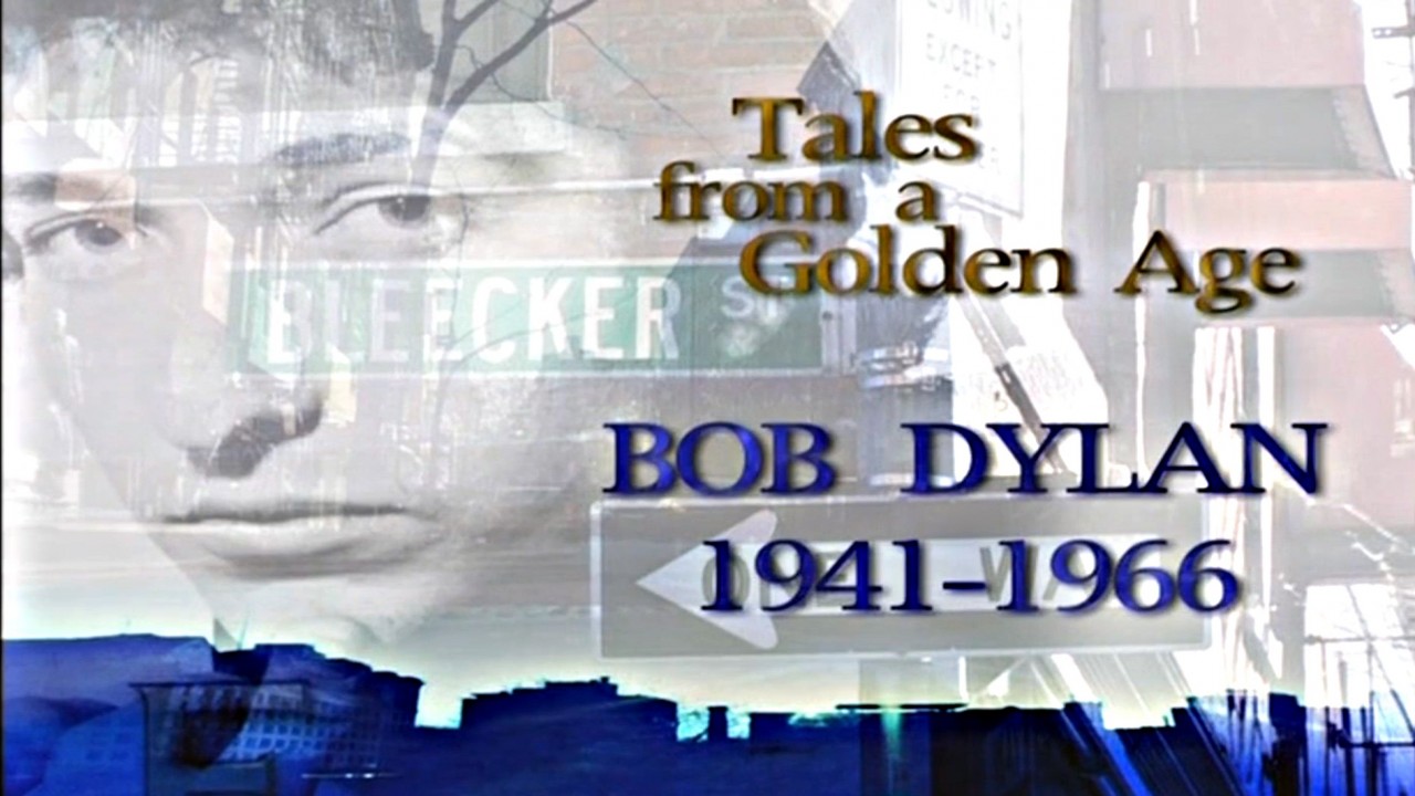 Tales From a Golden Age Bob Dylan 1941-1966