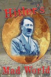 Hitler's Mad World