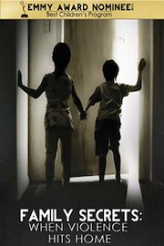 Family Secrets: When Violences Hits Home