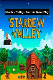 Stardew Valley - Android Gameplay