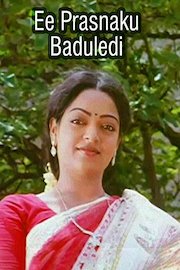 Ee Prasnaku Baduledi