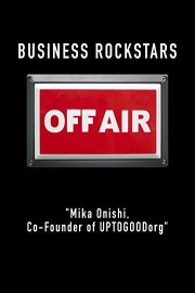 Business Rockstars Off-Air Mika Onishi, Co-Founder of UPTOGOODorg