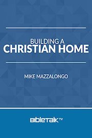 Building a Christian Home