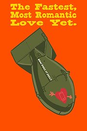The Fastest, Most Romantic Love Yet.