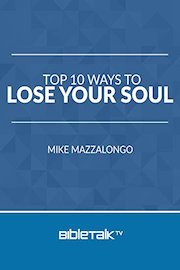 Top 10 Ways to Lose Your Soul