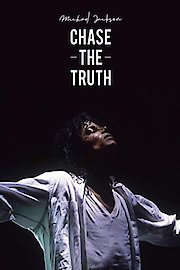 Michael Jackson: Chase the Truth