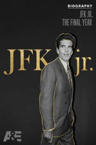 JFK Jr: The Final Year