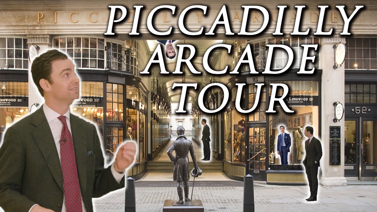 Piccadilly Arcade Tour - The Best Menswear Arcade In London