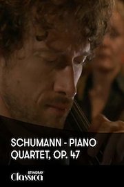 Schumann - Piano Quartet, Op. 47