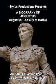 A Biography of Augustus: Augustus: The City of Marble