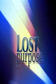 Lost Purpose