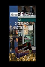 Alternate Routes Interlaken Summer