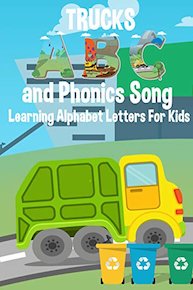 Trucks ABC and Phonics Song - Learning Alphabet Letters For Kids