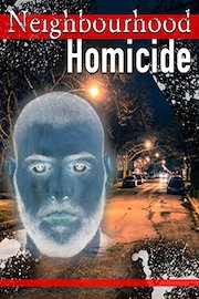 Neighborhood Homicide