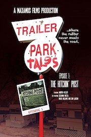 Trailer Park Tales Episode 1