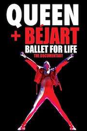 Queen  Béjart - Ballet For Life The Documentary