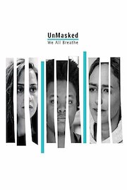 UnMasked: We All Breathe